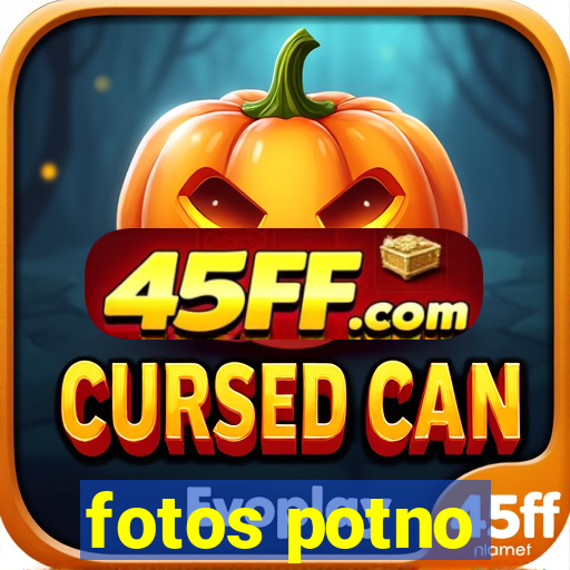 fotos potno